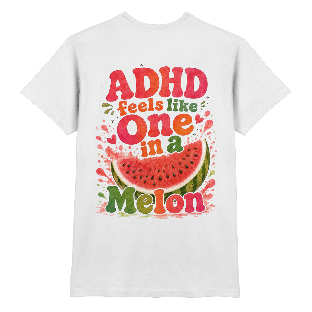 ADHD feels like one in a melon Shirt