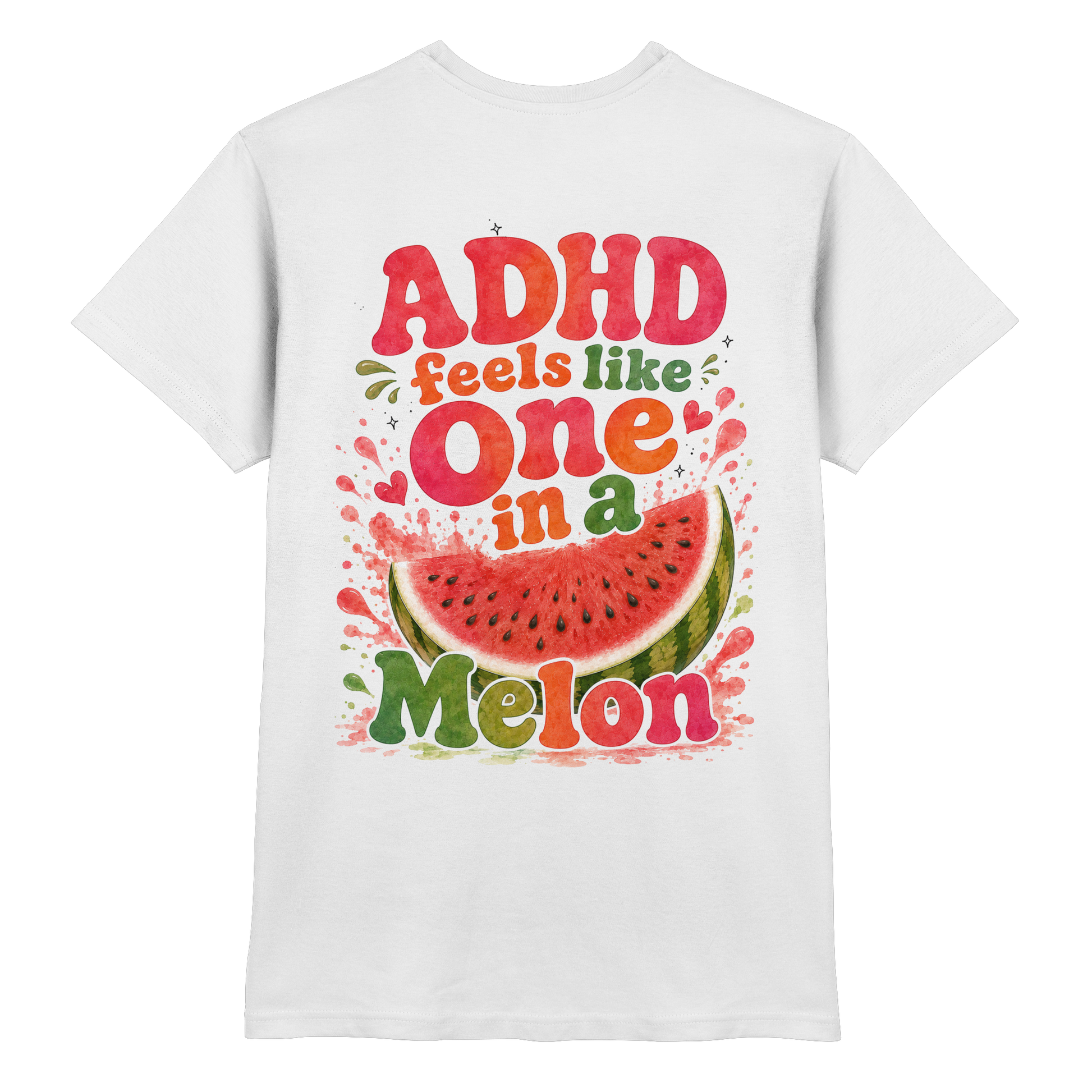 ADHD feels like one in a melon Shirt