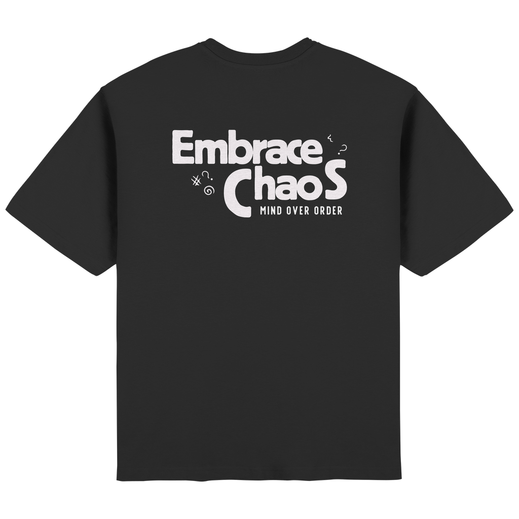 Embrace the Chaos Oversized T-Shirt