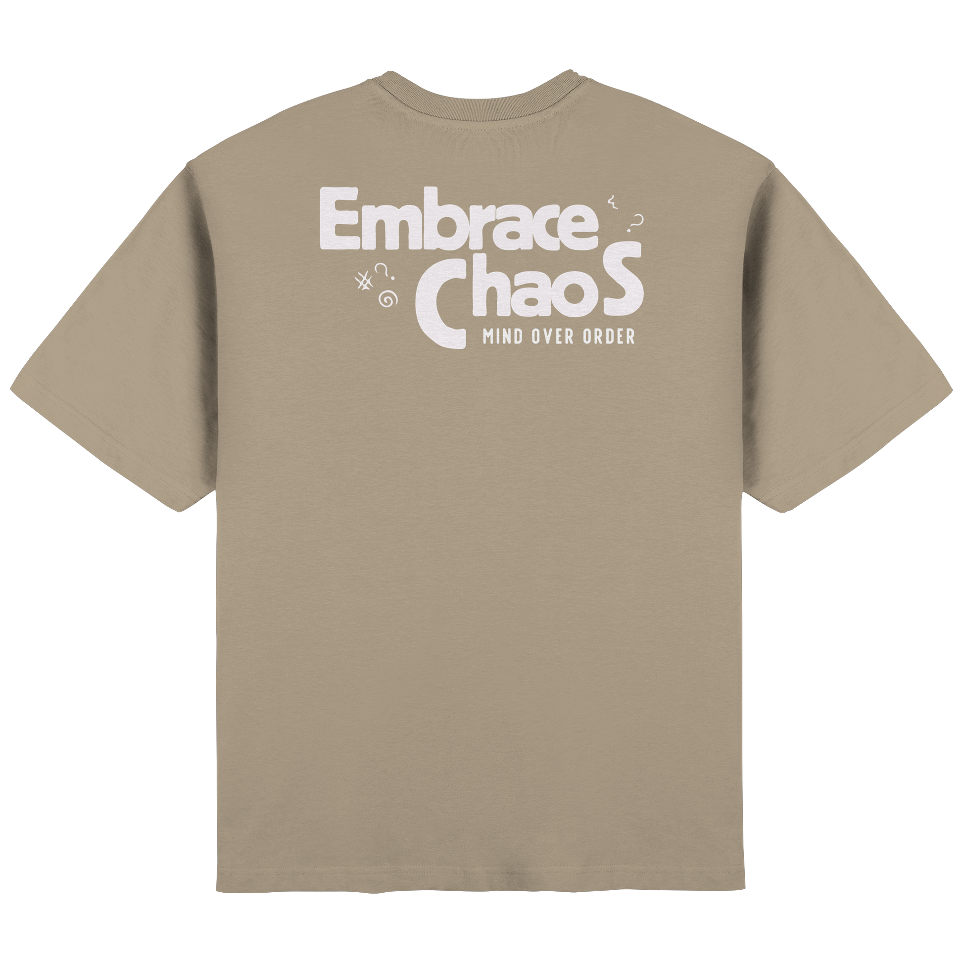 Embrace the Chaos – Mind Over Order T-Shirt
