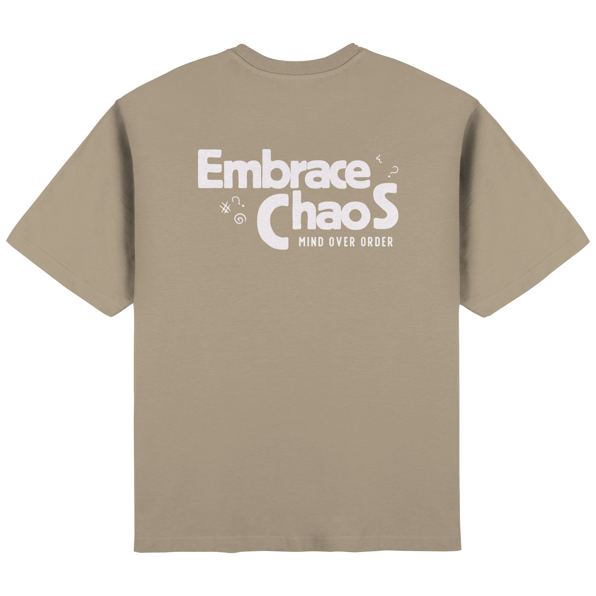 Embrace the Chaos oversized T-Shirt