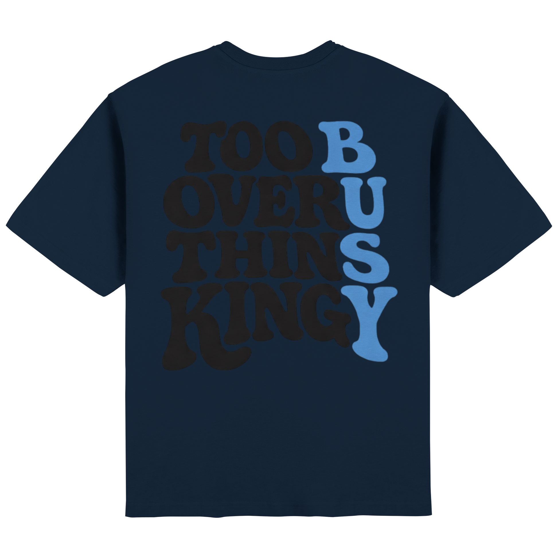 Too Busy Overthinking Oversized T-Shirt