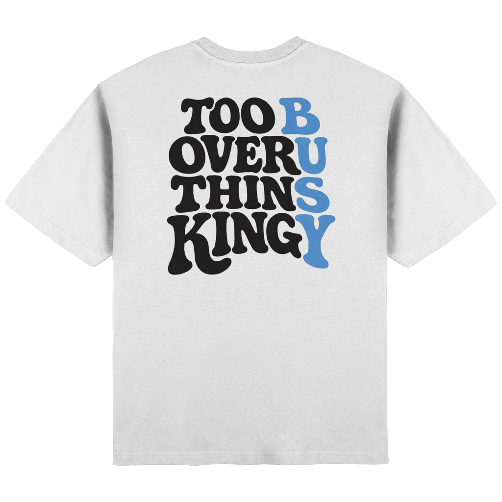 Too Busy Overthinking Oversized T-Shirt