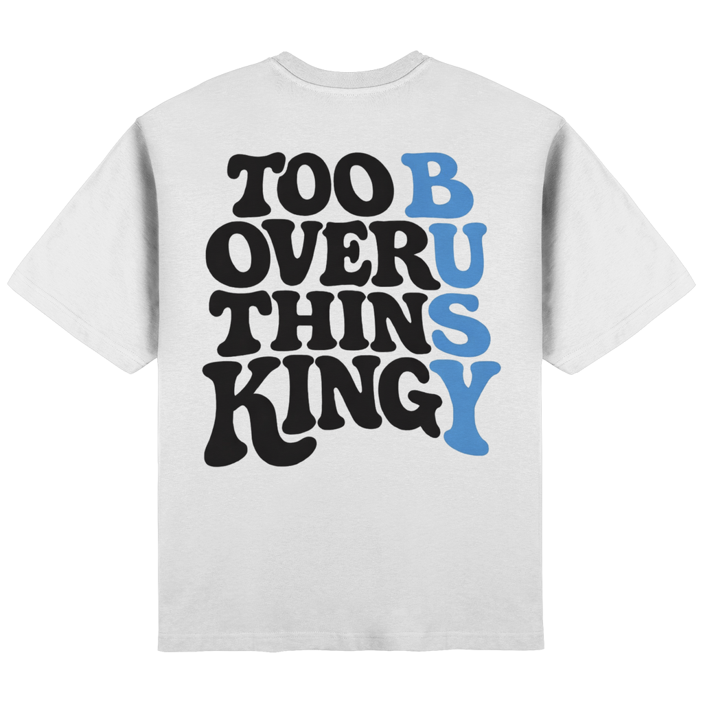 Too Busy Overthinking Oversized T-Shirt