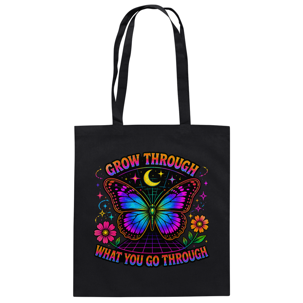 Grow Through What You Go Through Jutebeutel