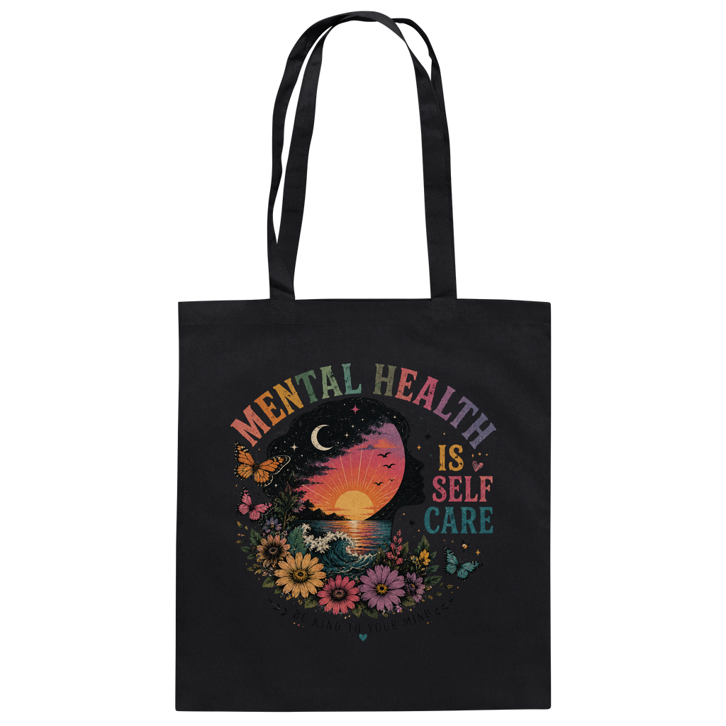 Mental Health Is Self Care Jutebeutel