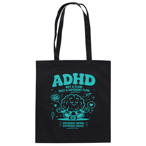 ADHD - Not a flaw. Just a different flow. Jutebeutel