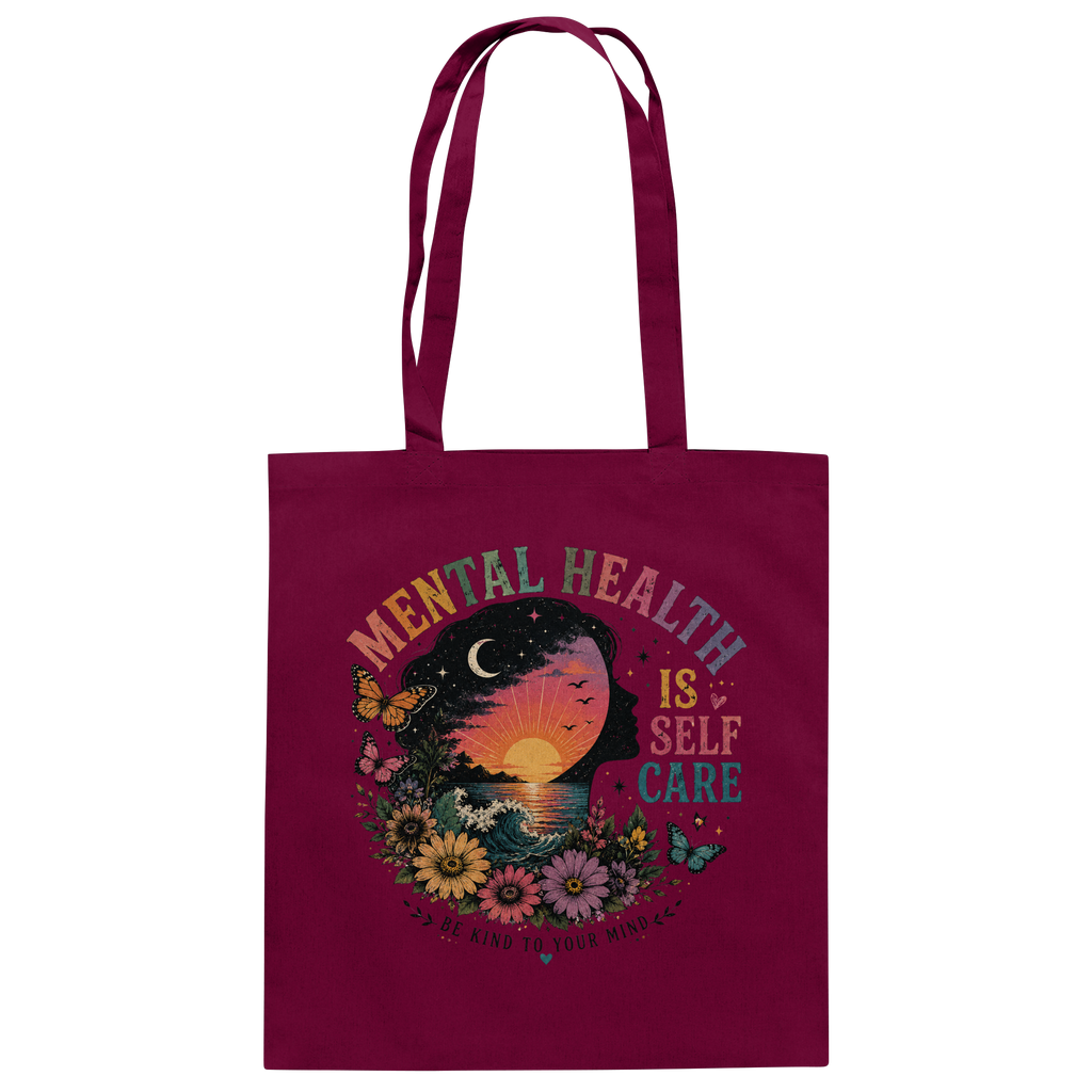Mental Health Is Self Care Jutebeutel
