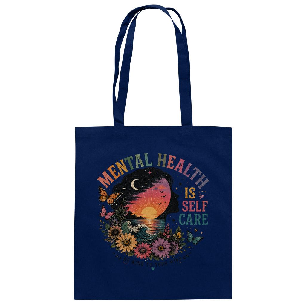 Mental Health Is Self Care Jutebeutel
