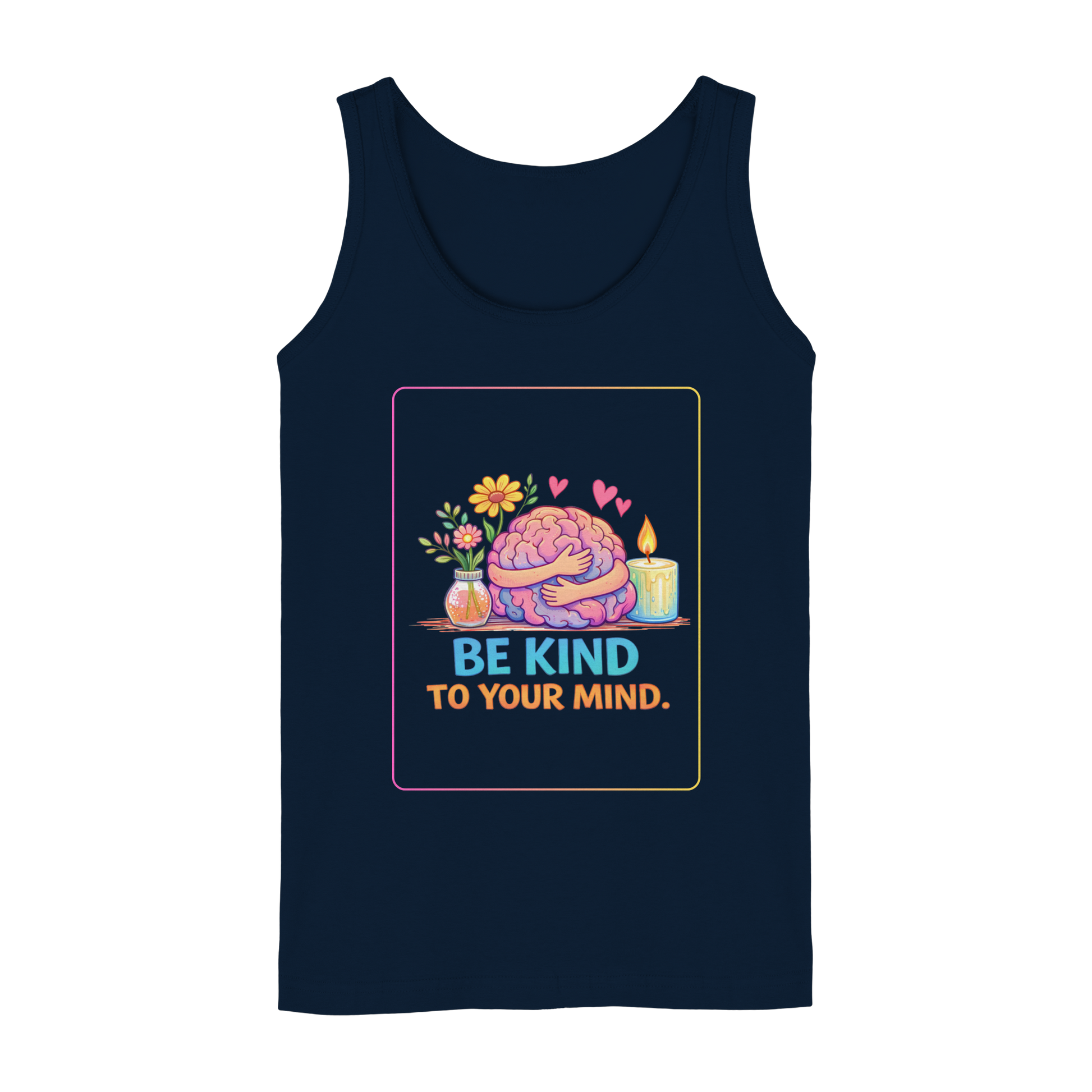 Be kind to your mind Tank-Top