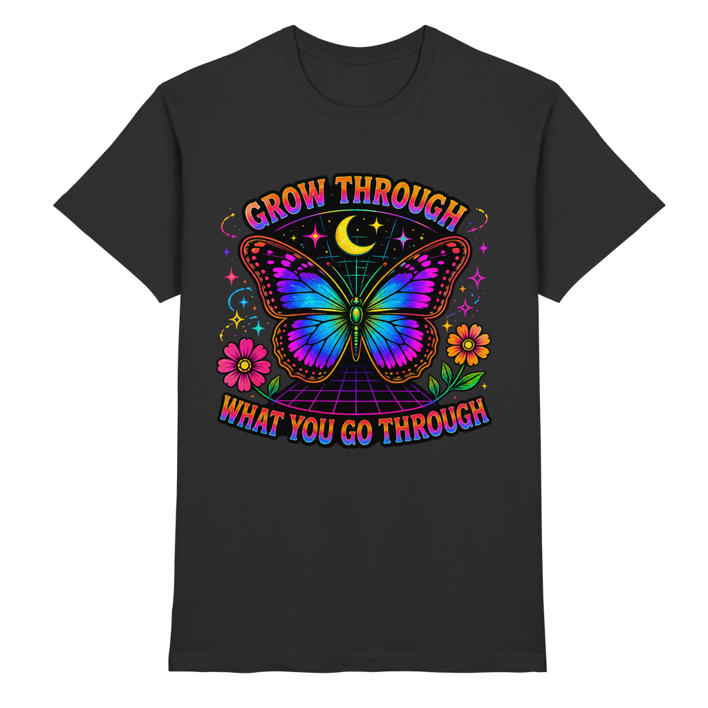 Grow Through What You Go Through Shirt