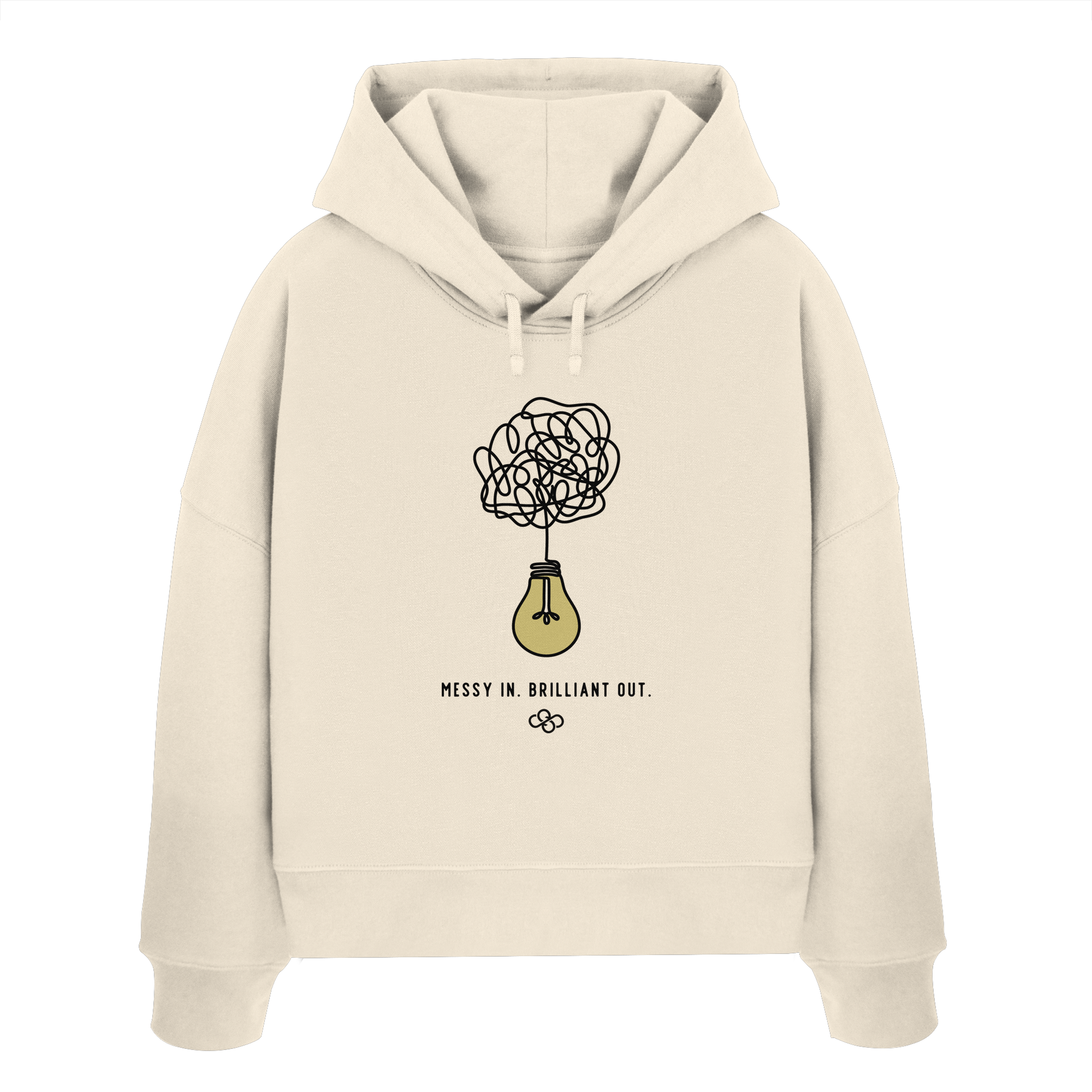 Messy In. Brilliant Out Hoodie